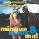 MINGUS, MONK & MAL - NIEMACK JUDY/WALDRON MAL