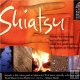SHIATSU - THE MIND BODY AND SOUL