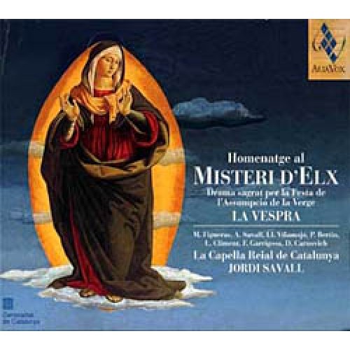 HOMENATGE AL MISTERI D'ELX - LA VESPRA - JORDI SAVALL - Click Image to Close