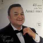 Copertina 45 ANNI CON VOI AMICI